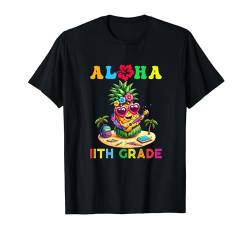 Aloha Elfte Klasse Ananas Hawaii Back to School Kids T-Shirt von 11th Grade First Day of School Outfits Boy Girl