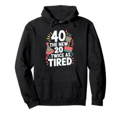 Lustige Geburtstags Feier 40 Party Lustiger Geburtstag Pullover Hoodie von 40ter Geburtstag Outfit für Männer und Frauen