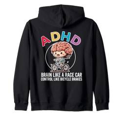 ADHS Brain Like A Race Car Control Like Bicycle Brakes Kapuzenjacke von ADHD Awareness Appreciation Attention Deficit