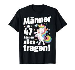 47. Geburtstag Mann 47er Sprüche Lustig Männer ab 47 Deko T-Shirt von ARTIPALATI