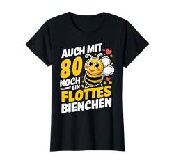 Auch mit 80 noch ein flottes Bienchen 80. Geburtstag T-Shirt von ARTIPALATI