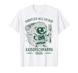 Eigentlich Will Ich Nur Kaiserschmarrn Essen Wandern Berge T-Shirt von ARTIPALATI