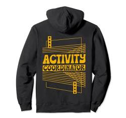 Aktivitätskoordinator, Aktivitäten, Direktor, Wertschätzung Pullover Hoodie von Activities Assistant Activity Coordinator Director