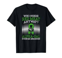 Alpha-Gal-Syndrom T-Shirt von Alpha-Gal Syndrome Awareness