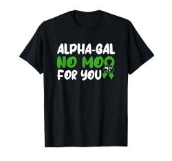 Alpha-Gal-Syndrom T-Shirt von Alpha-Gal Syndrome Awareness