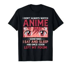 Anime Zitat Lustig Japanisch Otaku Spruch Manga T-Shirt von Anime Clothing Anime Men Women Boys Girls Kids