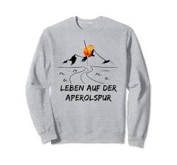 Leben auf der Aperolspur official Club Mitglied Party Fan Sweatshirt von Aperölchen - Official Spritz Club - Party Feiern