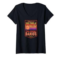 Damen Es gibt nicht zu viele Banjos T-Shirt mit V-Ausschnitt von Appalachian Style Bluegrass Banjo Player Merch