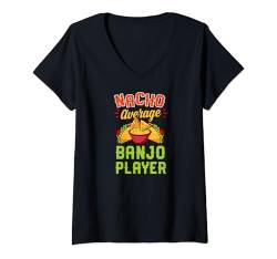 Damen Nacho Average Banjospieler Lustiger mexikanischer Feinschmecker T-Shirt mit V-Ausschnitt von Appalachian Style Bluegrass Banjo Player Merch