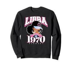 Waage 1970 Opal Geburtstag Schwarz Frauen Afrikanische Königin Afro Sweatshirt von Around The Way Girls: Afro Birthday Zodiac Sign