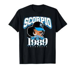 Skorpion 1989 Topas Geburtstag – Afro-Sternzeichenkönigin T-Shirt von Around The Way Girls: Zodiac Sign for Black Women