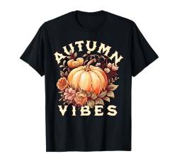 Autumn Vibes Shirt Frauen Kürbis Herbst Grafik Thanksgiving T-Shirt von Autumn Fall Designs for Women Men & Kids