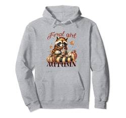 Feral Girl Herbst Waschbär Herbst Vibes Gemütliche Herbstsaison Pullover Hoodie von Autumn Fall Season Gifts For Women & Men