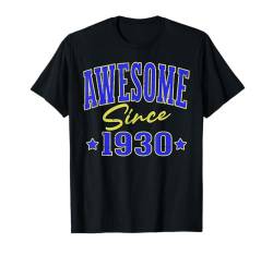 Fantastisch seit 1930 Cool Varsity Geboren 1930 Geburtstag T-Shirt von Awesome Birthday Fun Apparel For Men & Women