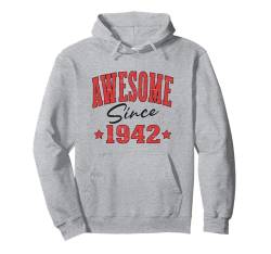 Fantastisch seit 1942 Cool Varsity Geboren 1942 Geburtstag Pullover Hoodie von Awesome Birthday Fun Apparel For Men & Women