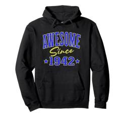 Fantastisch seit 1942 Cool Varsity Geboren 1942 Geburtstag Pullover Hoodie von Awesome Birthday Fun Apparel For Men & Women