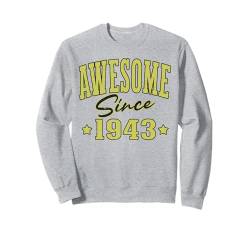 Fantastisch seit 1943 Cool Varsity Geboren 1943 Geburtstag Sweatshirt von Awesome Birthday Fun Apparel For Men & Women