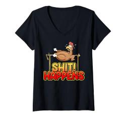 Damen Huhn am Kamin zum Grillen - Shit Happens T-Shirt mit V-Ausschnitt von Awesome Shit Happens Apparel and Accessories