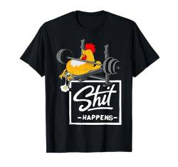 Gewichtheben Huhn verliert Spiegelei - Shit Happens T-Shirt von Awesome Shit Happens Apparel and Accessories