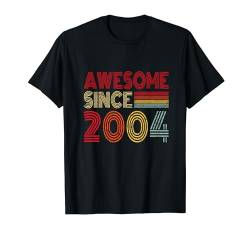 20 jähriges Geschenk genial seit 2004 20. Geburtstag T-Shirt von Awesome Since Birthday Gifts Collections by Mj