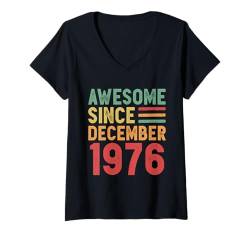 Damen Tolles Geschenk zum 50. Geburtstag seit Dezember 1976 T-Shirt mit V-Ausschnitt von Awesome Since December Retro Birthday Gifts