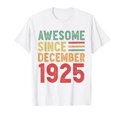 Tolles Geschenk zum 100. Geburtstag seit Dezember 1925 T-Shirt von Awesome Since December Retro Birthday Gifts