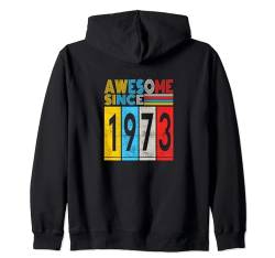 Awesome since 1973 Mann Frau Deko Lustig Retro Kapuzenjacke von Awesome since Spruch Geburtstag