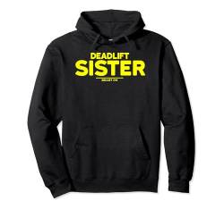 Deadlift Sister gelb Frauen Bodybuilding Gym Trainings Pullover Hoodie von BEAST ON