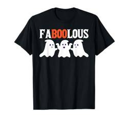 Faboolous Lustig Halloween Kostüm Geist Männer Frauen Kinder T-Shirt von BK Halloween Shirts Kostüm Männer Frauen Kinder