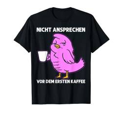 Nicht Ansprechen Vor Dem Ersten Kaffee Lustig Männer Damen T-Shirt von BK Kaffee Shirts Koffein Kaffeeliebhaber Geschenke