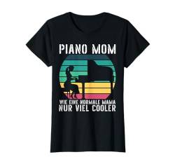 Piano Mama Viel Cooler Lustig Klavier Musiker Frauen Damen T-Shirt von BK Klavier Shirts Musiker Männer Frauen Kinder