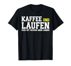 Kaffee Und Laufen Lustig Athlet Sport Männer Herren Damen T-Shirt von BK Laufen Shirts Athlet Sport Frau Mann Geschenke