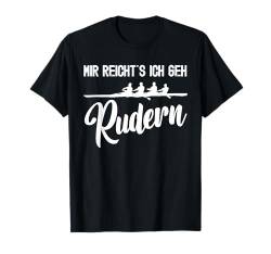 Ich Geh Rudern Lustig Ruder Boot Paddeln Männer Frauen T-Shirt von BK Rudern Shirts Paddeln Männer Frauen Geschenke