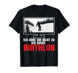 Höre Dir Nicht Ich Gucke Biathlon Lustig Ski Männer Frauen T-Shirt von BK Ski Shirts Skifahrer Damen Männer Geschenke