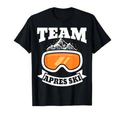 Team Apres Ski Winter Sport Skifahrer Herren Männer Frauen T-Shirt von BK Ski Shirts Skifahrer Damen Männer Geschenke