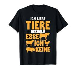 Ich Liebe Tiere Esse Keine Veganer Männer Frauen Kinder T-Shirt von BK Vegan Shirts Gemüse Veganer Geschenke