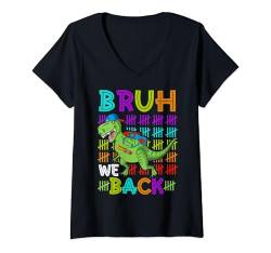 Damen Bruh We Back Dinosaurier-Liebhaber, Schulanfang, Jungen, Mädchen, Kinder T-Shirt mit V-Ausschnitt von Back to School Bruh we back Students Kids Girls