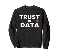 Trust in Data Graphic T-Shirts für Männer, Frauen, Jungen, Mädchen Sweatshirt von Bad Omens Co.
