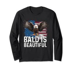 Bald Is Beautiful 4th of July Independence Day Bald Eagle Langarmshirt von Bald Is Beautiful 4th of July Patriotic USA Flag