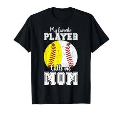 Mein Lieblingsspieler nennt mich Mama Softball-Baseballspielerin T-Shirt von Baseball Softball Tee For Mother's Day