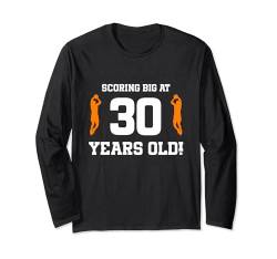 30. Geburtstag 30 Jahre alter Basketballspieler Geburtstag Langarmshirt von Basketball Birthday Designs for Basketball Players