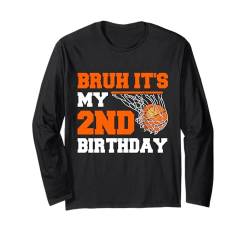 Bruh, es ist mein 2. Geburtstag, Basketballspieler, Liebhaber von 2 Jahren Langarmshirt von Basketball Theme Birthday Kid Party