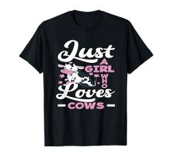 Just A Girl Who Loves Cows T-Shirt von Bauernhof Tierliebhaber Lustige Kuh Humor