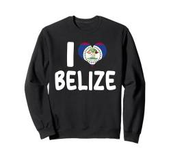 I Love Belize Flagge Belizean Souvenir Sweatshirt von Belize Flag Designs Proud Belizean Heritage