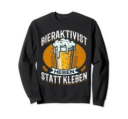 Bieraktivist Heben statt Kleben – Partyspaß garantiert Sweatshirt von Bier Trinken Kneipe Geburtstag Vereinsshirt Humor