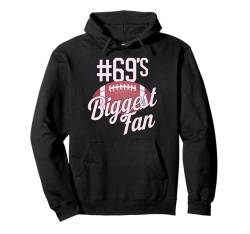 Nummer 69 Biggest Fan Football Mom Woman Touchdown Game Day Pullover Hoodie von Biggest Football Fan Number Apparel