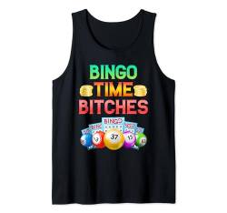 BINGO TIME BITCHES Lustiges Bingospielerinnen Bingo Tank Top von Bingo Geburtstag Geschenk Mama Bingo Shirt Frauen