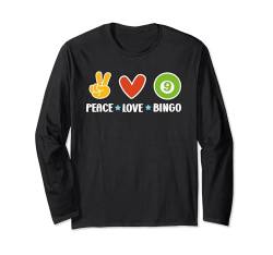 Bingo Frauen PEACE LOVE BINGO Liebhaber Bingo Spielerin Langarmshirt von Bingo Geburtstag Geschenk Mama Bingo Shirt Frauen