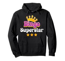 Bingospielerin BINGO SUPERSTAR Lustiges Bingo Liebhaberinnen Pullover Hoodie von Bingo Geburtstag Geschenk Mama Bingo Shirt Frauen