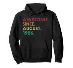 Fantastisch seit August 1926 Lustiger 99. Geburtstag Pullover Hoodie von Birthday Accessories